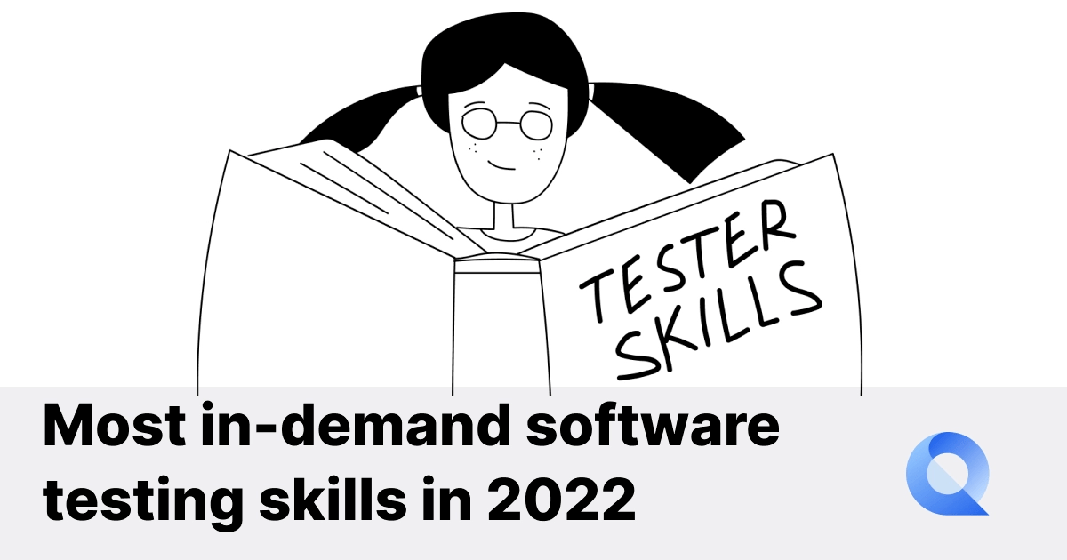 Most in-demand software testing skills in 2022