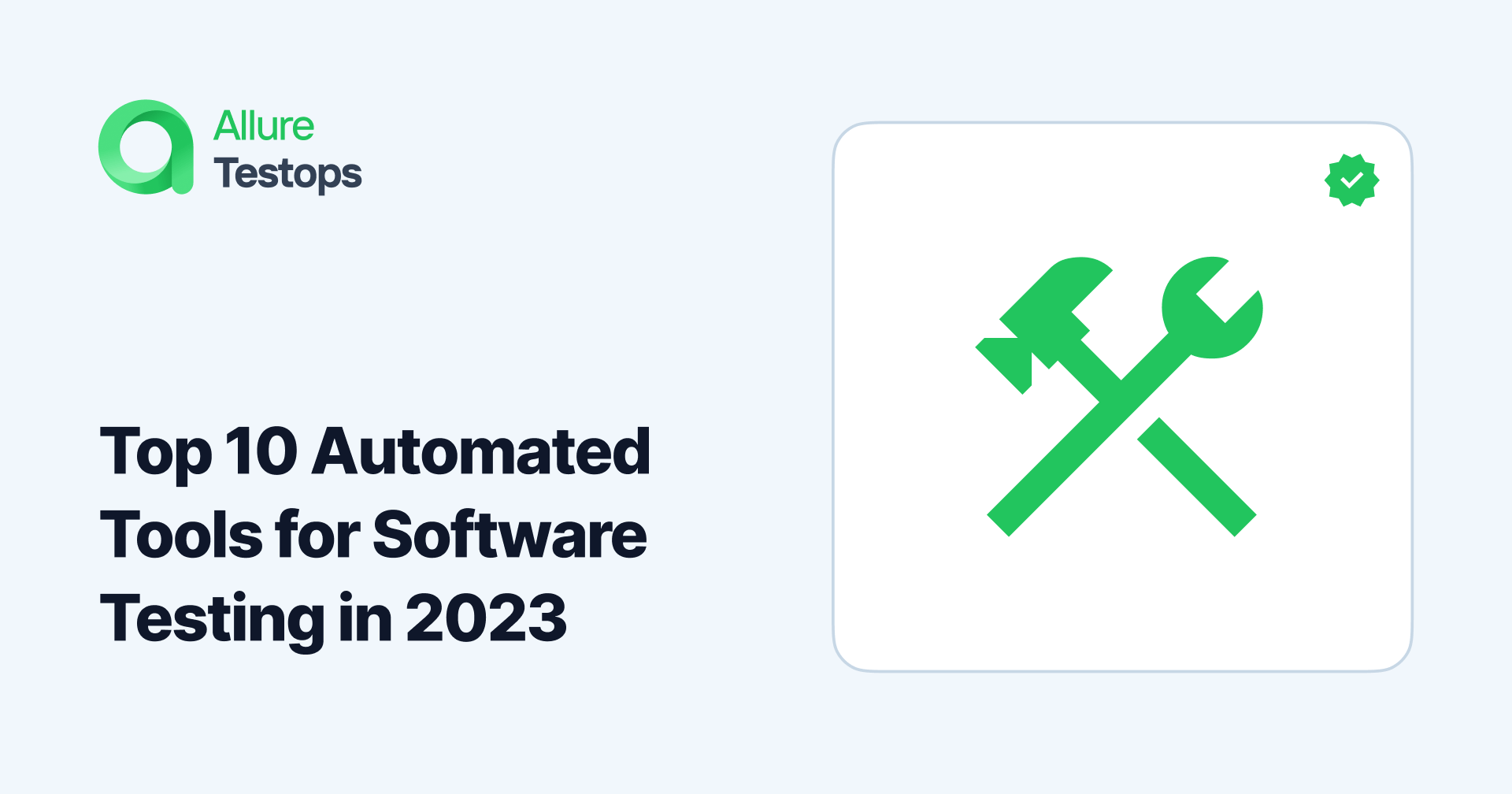 Top 10 Automated Tools for Software Testing in 2023