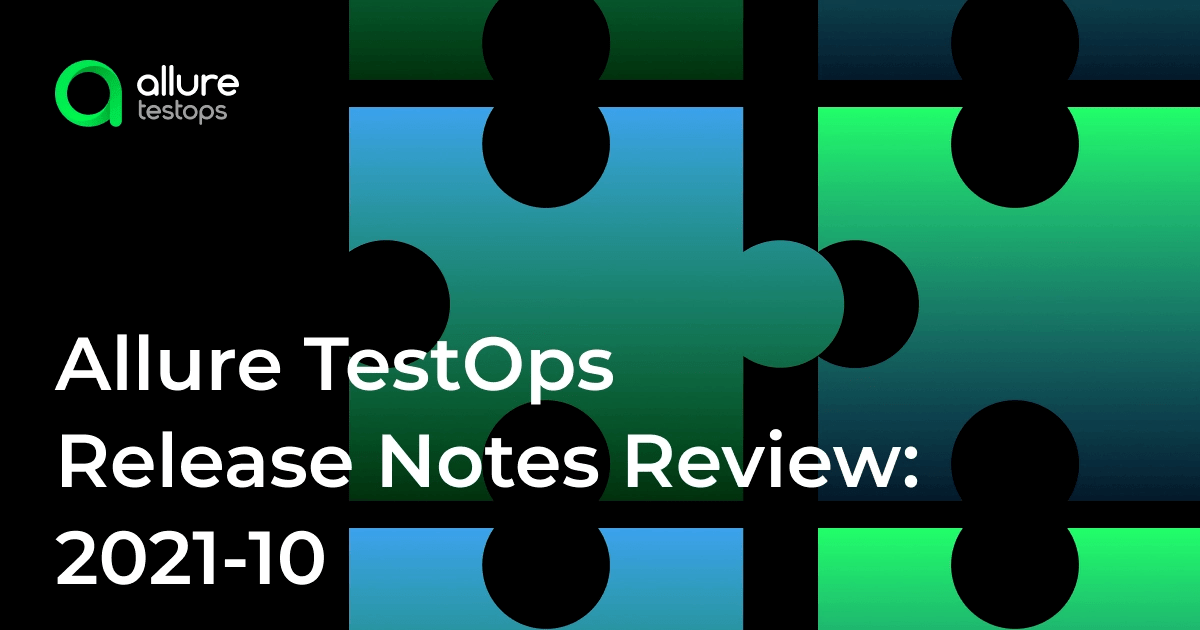 Allure TestOps Release Notes Review 2021-10
