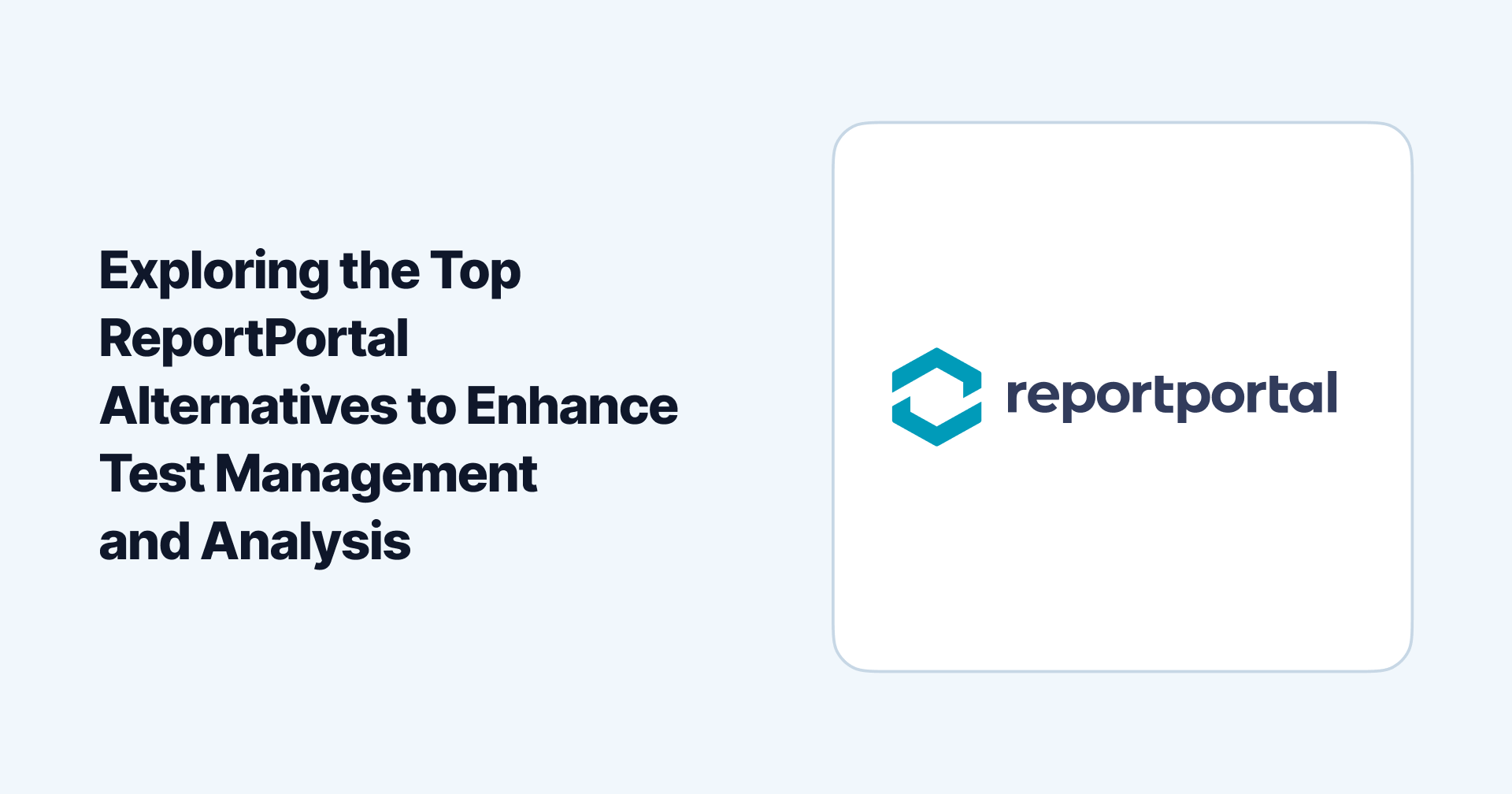 Exploring the Top ReportPortal Alternatives to Enhance Test Management and Analysis