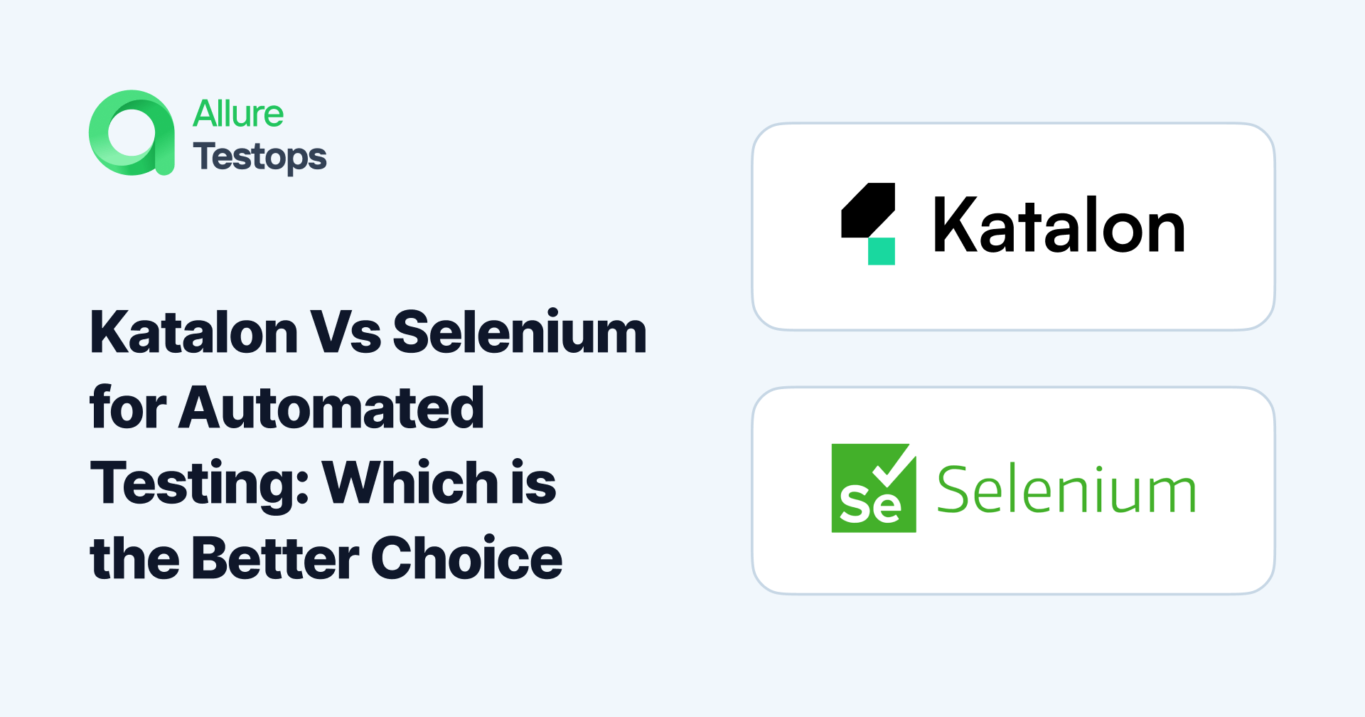 Katalon vs Selenium for Automated Testing: Which is the Better Choice