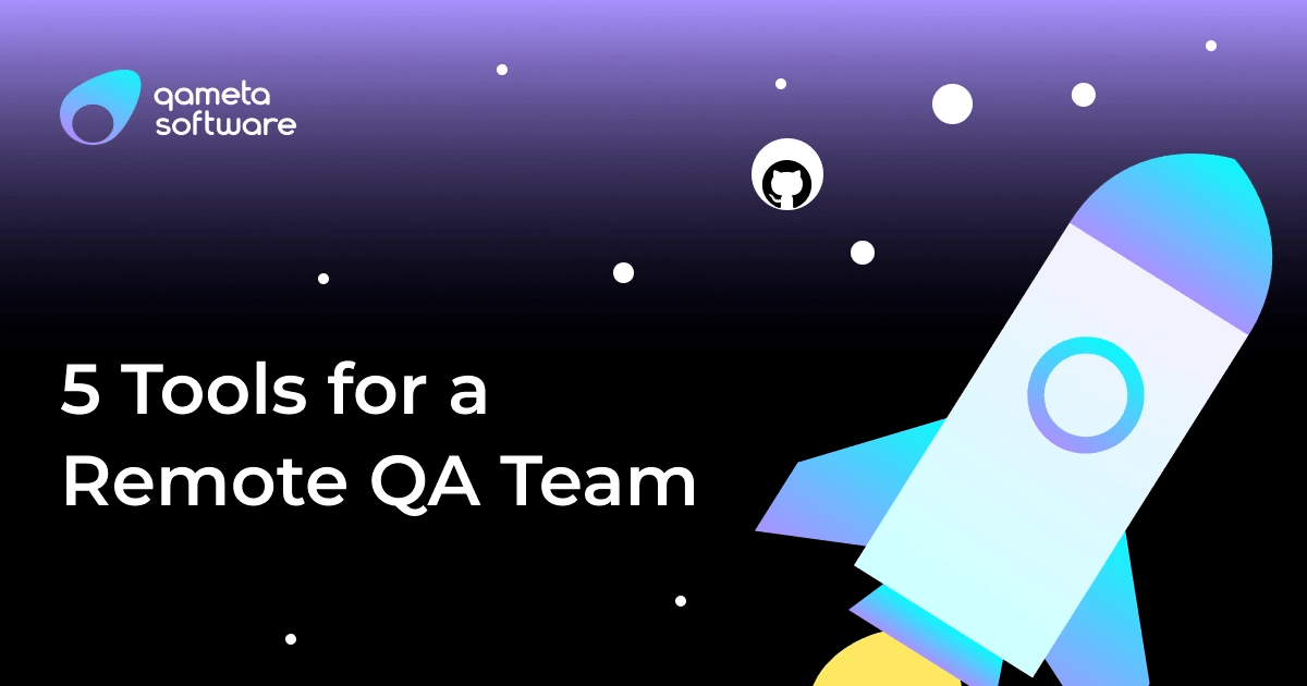 5 Tools for a Remote QA Team