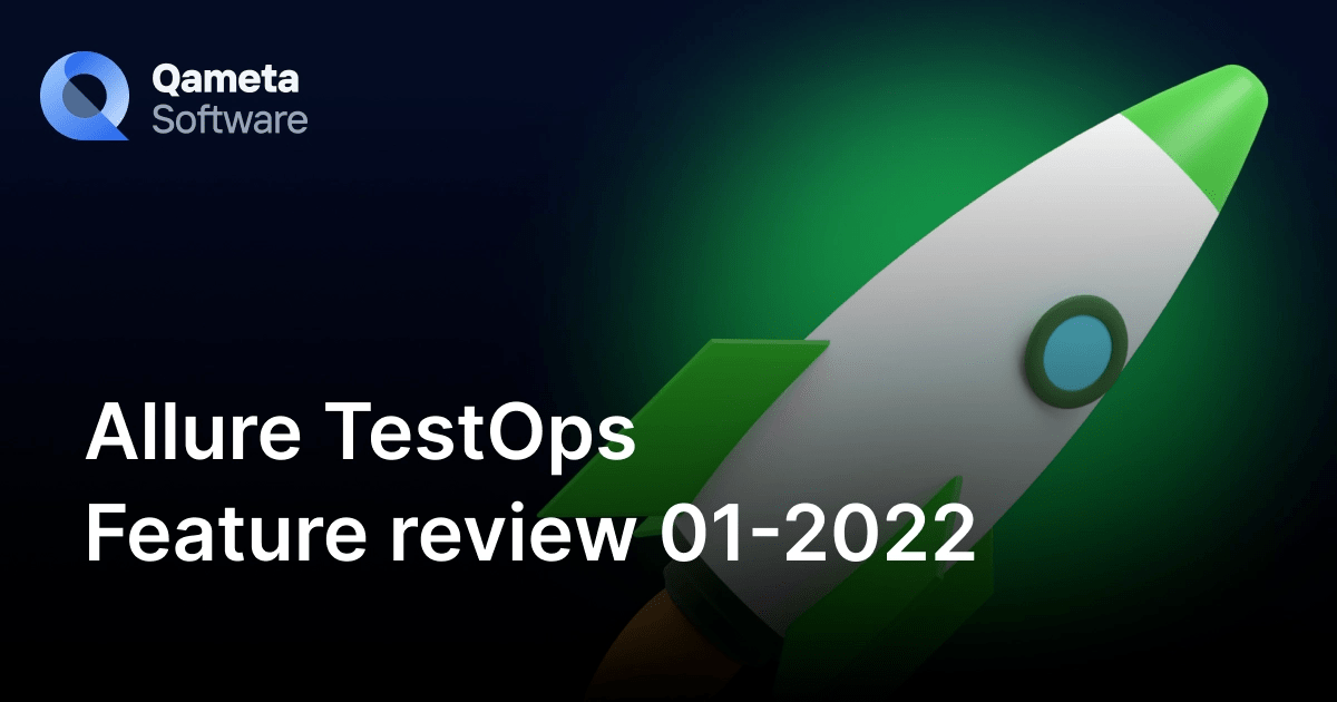 Allure TestOps Feature review 01-2022