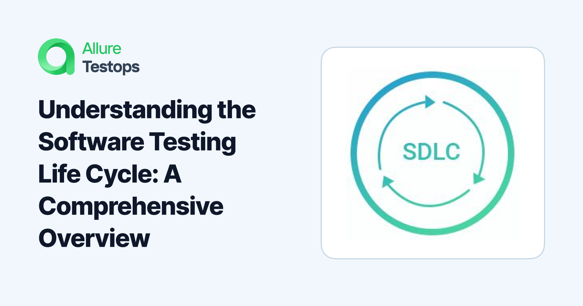 Understanding the Software Testing Life Cycle: A Comprehensive Overview